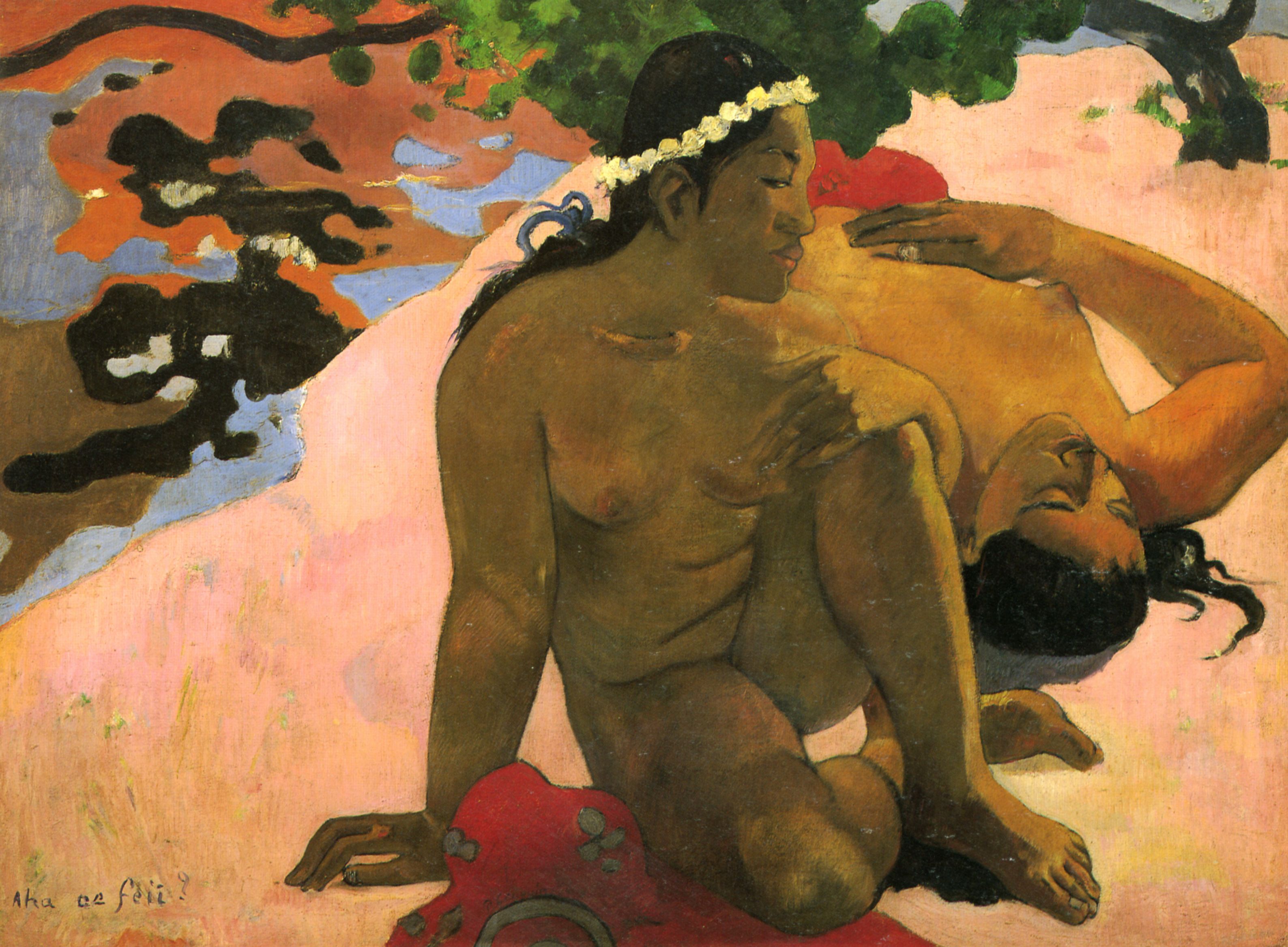 Paul Gauguin: Wie? Bist du eiferschtig? (Aha oe feii?)